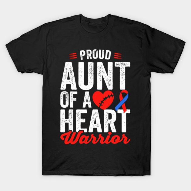 Aunt Of A He Warrior Chd Congenital He T-Shirt by AlfieDreamy 